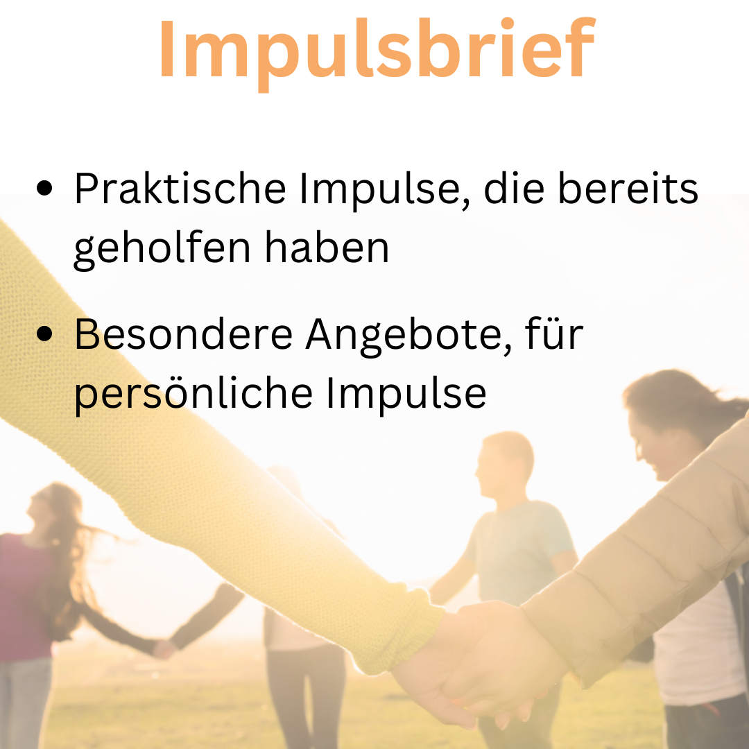 impulse, die wirklich verändern praktische impulse, die bereits geholfen haben